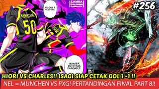 BLUE LOCK EPISODE 256  - HIORI MENANG! ISAGI CETAK GOL UNTUK MENYAMAKAN SKOR?? MUCHEN VS PXG FINAL