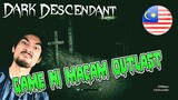 GAME NI MACAM OUTLAST - Dark Descendant (MALAYSIA)