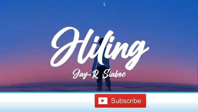 Hiling | Jay r Siaboc (lyrics)