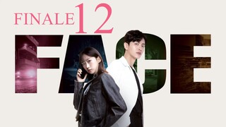 EP12 FINALE Face Me (2024)