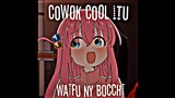 bocchi editz (cowok cool waipu ny bocchi 🗿)