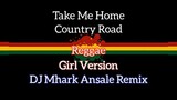 Take_Me_Home_Country_Road Reggae cover 🌴| Dj Mhark Ansale Remix 🔥