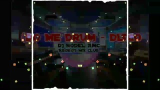 Du Me Drum (Tekno Disco) DjRodel Remix