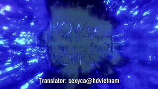 Vũ trụ hoạt động như thế nào (Phần 10) EP 3 [Sub Việt]