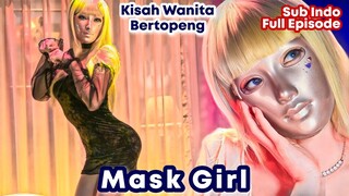 Drakor Mask Girl - Sub Indo Full Episode || Wanita Yang Tdk Percaya Diri