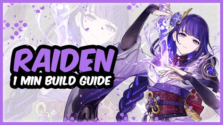 Raiden Shogun | 1 Minute Build Guide | Genshin Impact 4.4