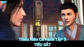 Thiếu Niên Ca Hành TẬP 5-TIÊU SẮT