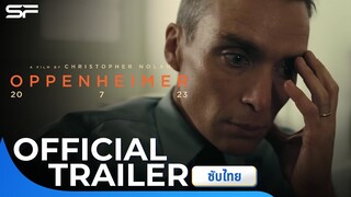 Oppenheimer | Official Trailer ซับไทย