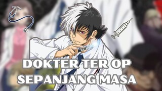 DOKTER TER OP SEPANJANG MASA I REKOMENDASI ANIME I MEIKOU.MAMORU