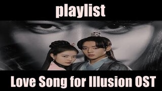 Playlist Love Song for Illusion OST