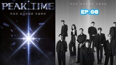 PEAK TIME (2023) Ep 08 Sub Indonesia