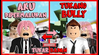 TIDAK!! Aku Tukar Badan Dengan MURID PALING NAKAL !! Feat @MOOMOO Brookhaven Rp Roblox