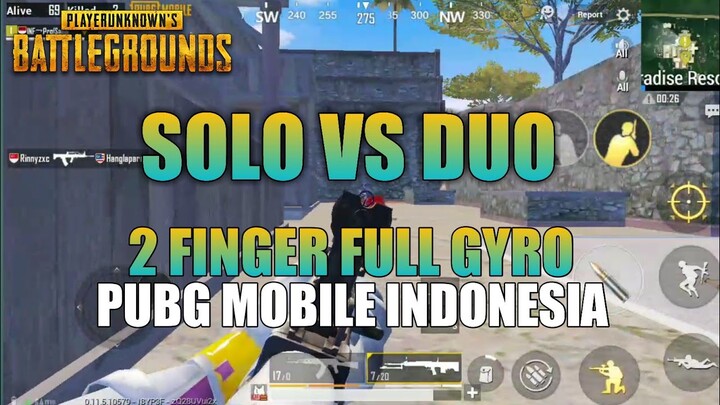SOLO VS DUO🔥🔥 2 FINGER FULL GYRO  | PUBG MOBILE INDONESIA