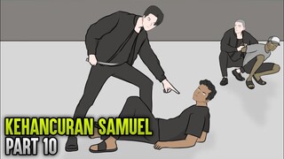 KEHANCURAN SAMUEL PART 10 - ANIMASI SEKOLAH