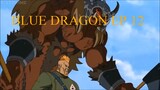 BLUE DRAGON EPISODE 12 TAGALOG DUBBED #bluedragon #manganime #everyoneiswelcomehere #animelover