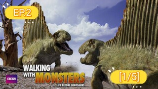 สารคดี walking with monsters ตอนที่ 2 [1/5] อสูรร้ายโลกล้านปี พากย์ไทย