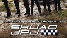 Skuad Jpj (Ep9)