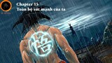 Dragon ball super - Chapter 15: Toàn bộ sức mạnh của ta