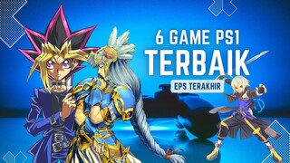 6 GAME PS1 / PLAYSTATION 1 TERBAIK SEPANJANG MASA - EPS TERAKHIR