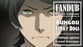 [FANDUB INDO] Jemput Musuh Buat Kabur - Pelarian Atsushi & Kyouka | Bungou Stray Dogs Anime