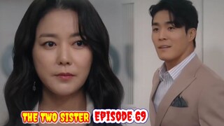 ENG/INDO]The Two Sisters||Episode 69||Preview||Lee So-yeon,Ha Yeon-joo,Oh Chang-seok,Jang Se-hyun.