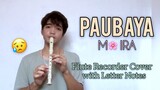 PAUBAYA (Moira Dela Torre) | Recorder Flute Cover with Letter Notes / Flute Chords