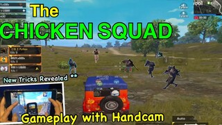 The Chicken Squad with a New Tricks Revealed | Gameplay with Handcam | PUBG MOBILE