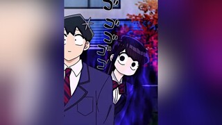 Komi san Kawaiiii ~ anime fypシ amv komisan