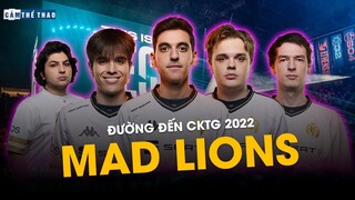 ĐƯỜNG ĐẾN CKTG 2022 | MAD LIONS – SƯ TỬ ĐIÊN THÀNH MADRID