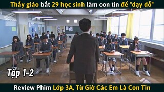 [Review Phim] Đây Là Người Thầy Giáo Đỉnh Nhất Mà Tôi Từng Thấy (P1)