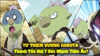 Tất Tần Tật Về Thánh Tấu Hài Gobuta, Nhân Tài Tiềm Ẩn trong Tempest | Slime Datta Ken