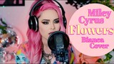 Miley Cyrus - Flowers (Bianca Cover)