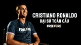 Free Fire x CR7: Cristiano Ronaldo phấn khích chia sẻ về dự án Chrono