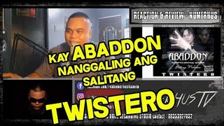 ABADDON - TWISTERO ( si Abaddon ang nagimbento ng salitang TWISTERO ) | Video Reaction by Numerhus