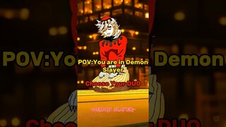 POV:You are in Demon Slayer | Choose your Duo#shorts  #demonslayer #edit#trending