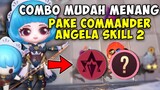 COMBO MUDAH MENANG PAKE COMMANDER ANGELA SKILL 2 DAN COMBO INI !! MAGIC CHESS MOBILE LEGENDS