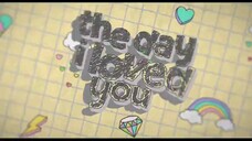 🌈🌈The Day I Loved You🌈🌈ind.sub ep.06 BL.🇵🇭🇵🇭🇵🇭 Ongoing_2023 By.D.W.G(AlienSuperstar)