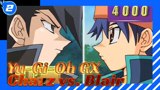 [Yu-Gi-Oh GX] Apa Meledek Gadis Kecil itu Ide Bagus? Chazz vs. Blair_J2