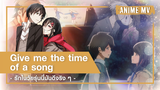 [MAD]Cut of 40 Animes|BGM: Give Me The Time Of A Song
