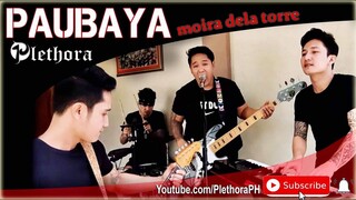 Paubaya - Moira dela Torre - Plethora (Cover)