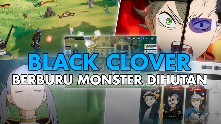 Berburu monster kroco untuk latihan - BLACK CLOVER MOBILE