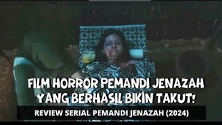 Review PEMANDI JENAZAH - Film Horror Profesi Pemandi Jenazah Yang Bikin Takut