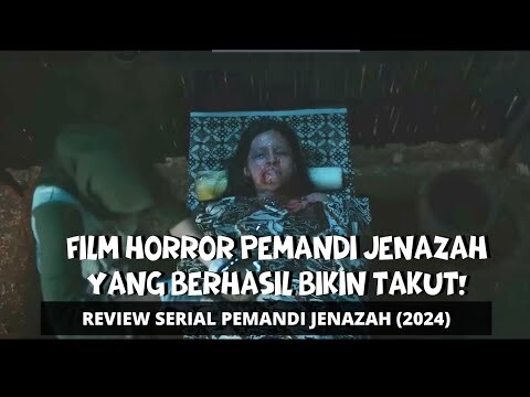 Review PEMANDI JENAZAH - Film Horror Profesi Pemandi Jenazah Yang Bikin Takut