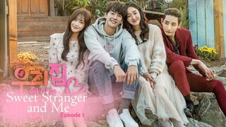 Sweet Stranger and Me E1 | English Subtitle | Romance | Korean Drama