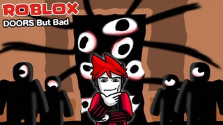 Roblox : DOORS But Bad 🚪  เกม Doors แต่ กากกว่าเดิม !!!