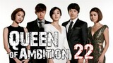 Queen Of Ambition Ep 22 Tagalog Dubbed HD