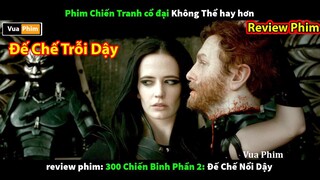 review phim 300 chiến binh phần 2 Đế Chế Trỗi Dậy