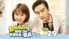 Bác Sĩ Nhi Khoa Tài Ba - Tập 29