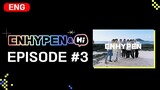 [ENHYPEN&Hi] SEASON 1: EPISODE - 3