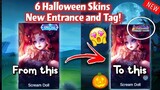 New Entrance and Halloween Tag for 6 Halloween Skins!🎃